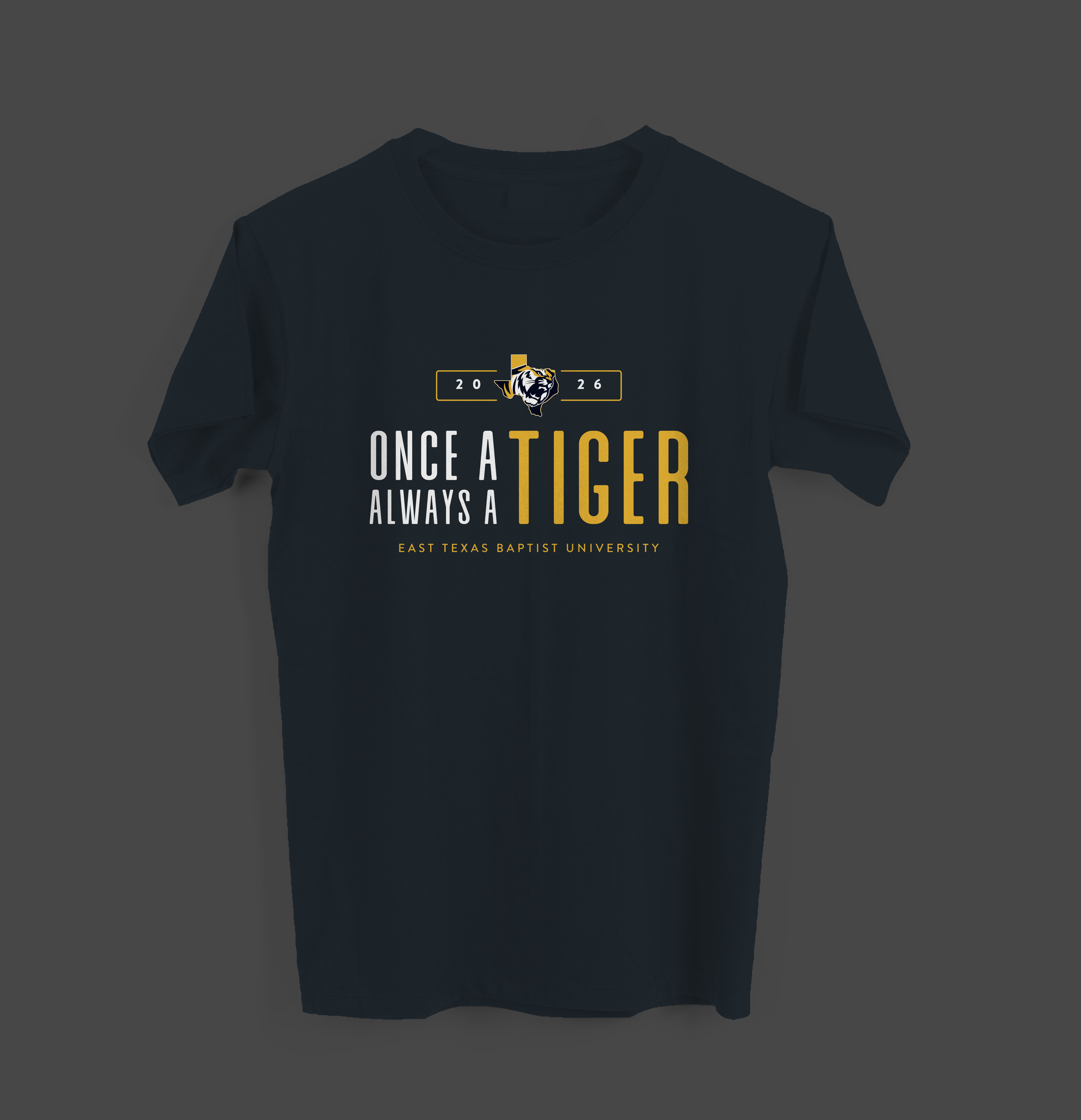 ETBU 2026 Homecoming navy shirt with letters that say Once a Tiger Always a Tiger