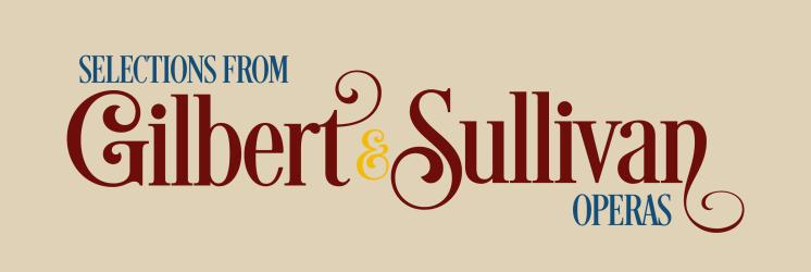 Beige graphic for "Selections from Gilbert and Sullivan Operas" concert at East Texas Baptist University