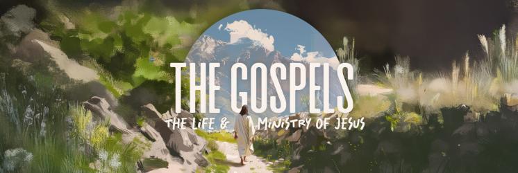 Chapel series graphic of a watercolor of Jesus walking down a path with the words The Gospels: the Life & Ministry of Jesus.